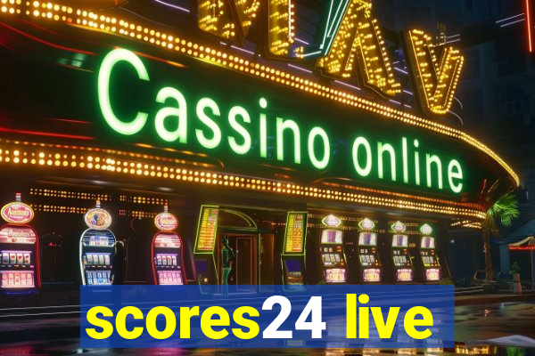 scores24 live