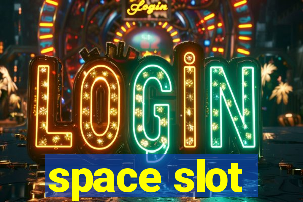 space slot