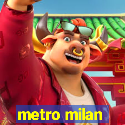 metro milan