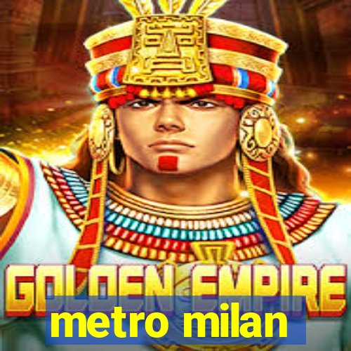 metro milan