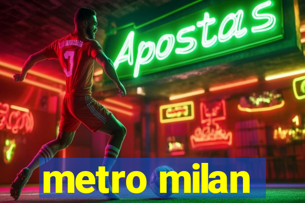 metro milan