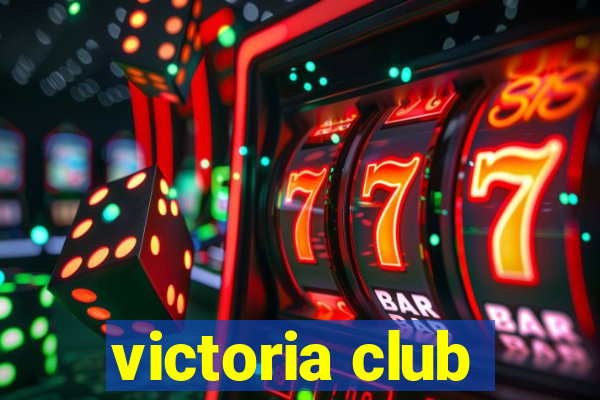 victoria club