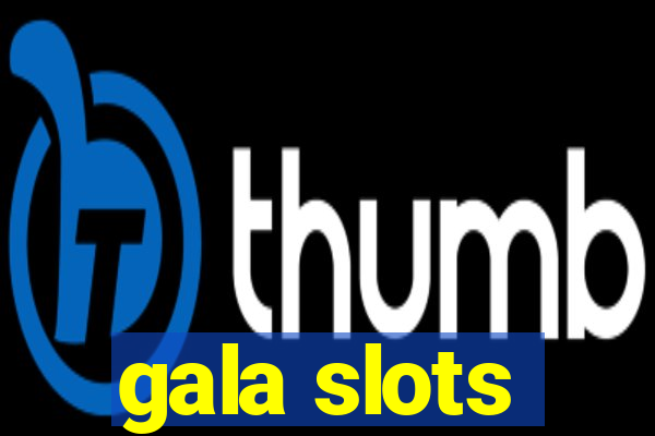 gala slots