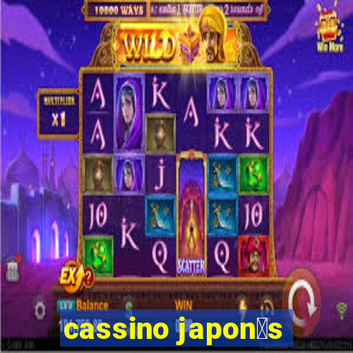 cassino japon锚s