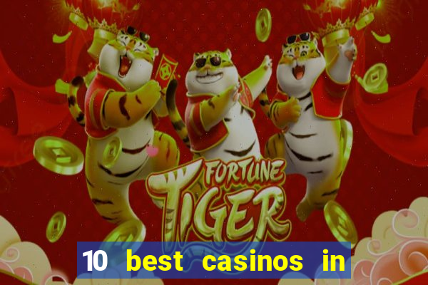 10 best casinos in las vegas