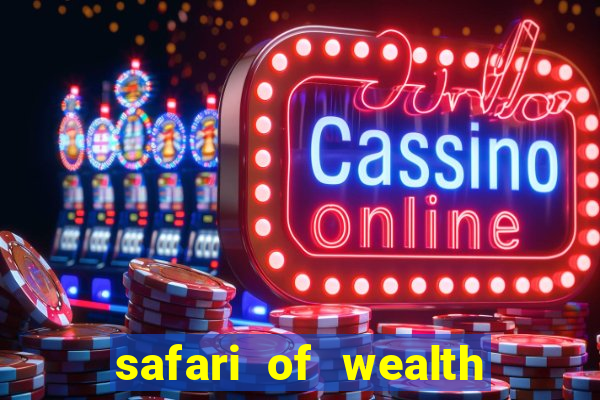 safari of wealth slot free play