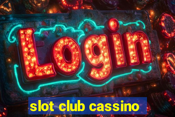 slot club cassino