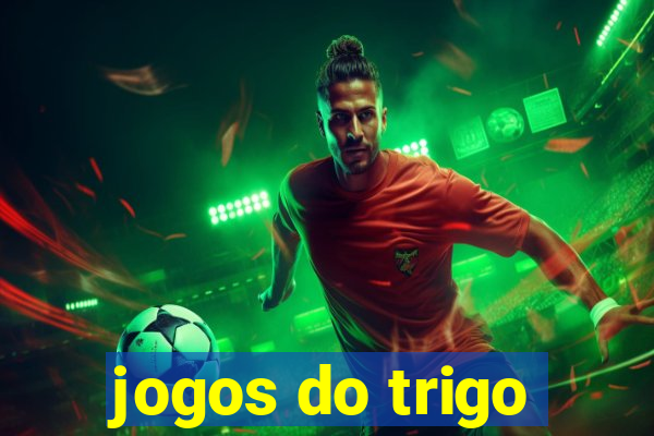 jogos do trigo