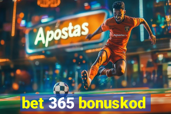 bet 365 bonuskod