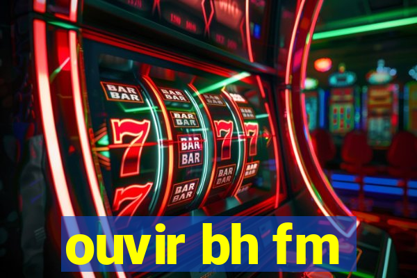 ouvir bh fm