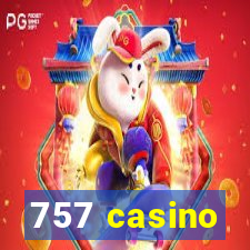 757 casino