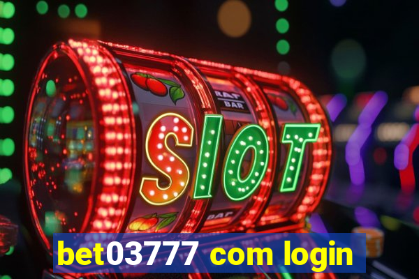 bet03777 com login