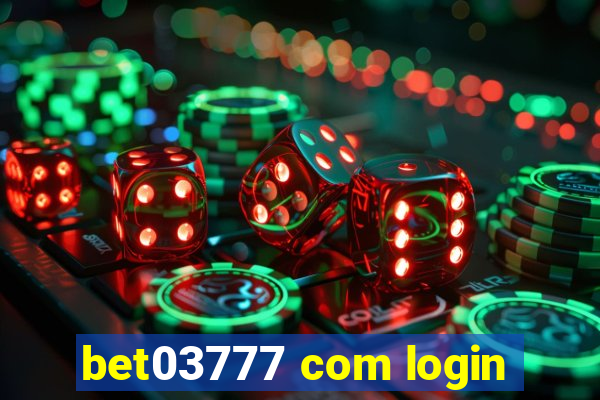 bet03777 com login