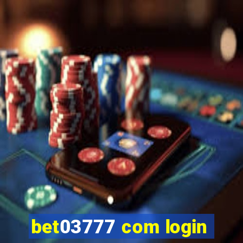 bet03777 com login