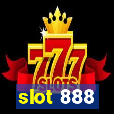 slot 888