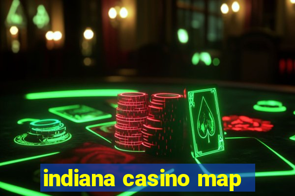 indiana casino map