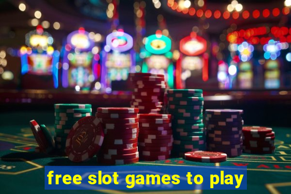 free slot games to play