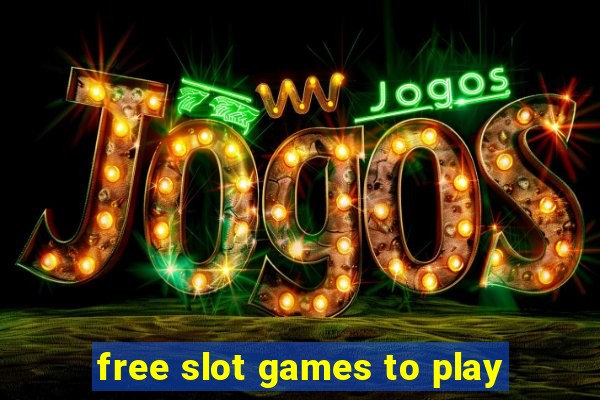 free slot games to play