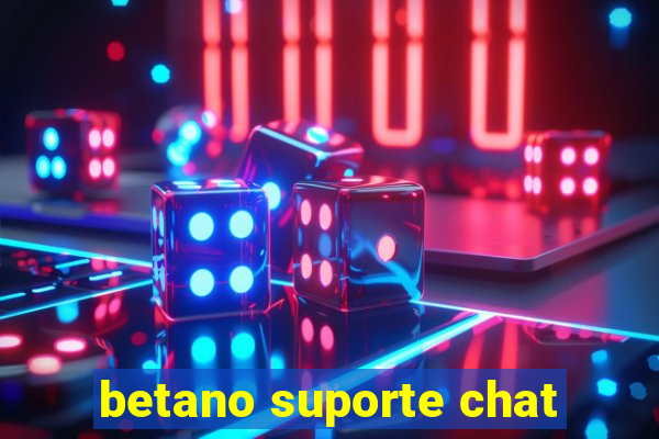 betano suporte chat