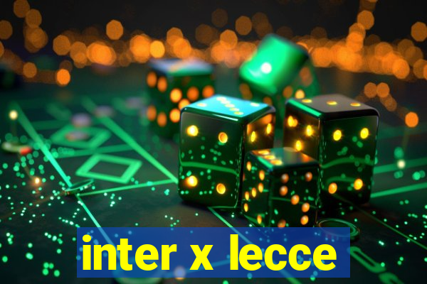 inter x lecce