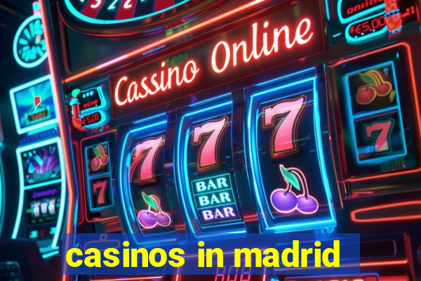 casinos in madrid