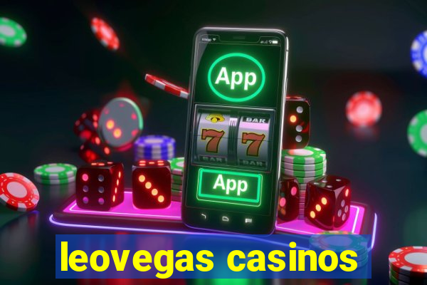 leovegas casinos