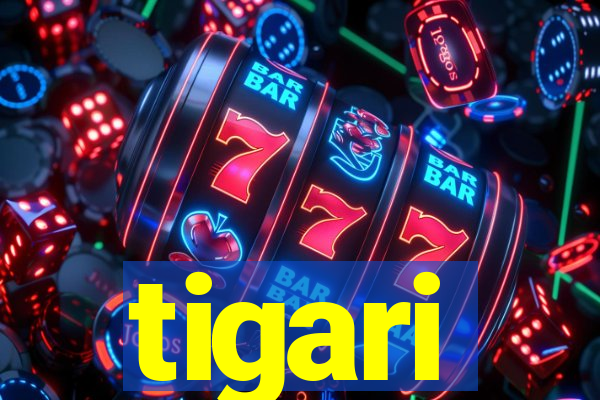 tigari