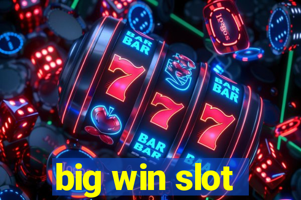 big win slot