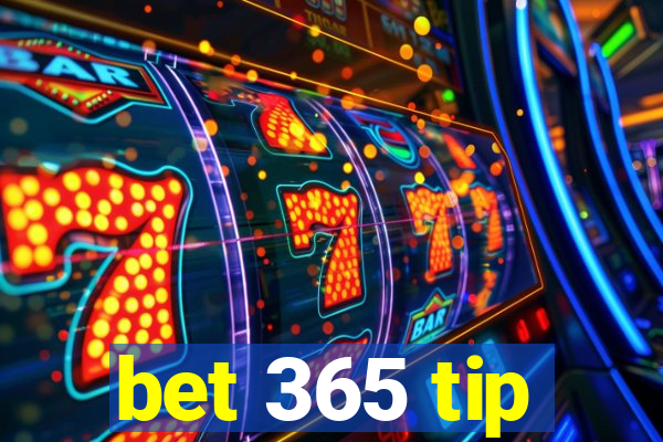 bet 365 tip