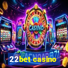 22bet casino