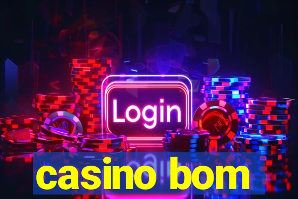 casino bom