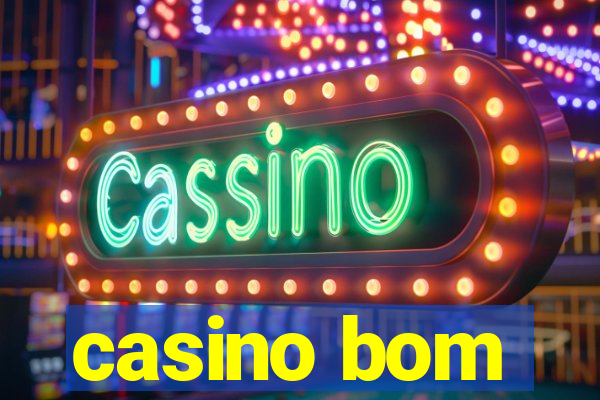 casino bom