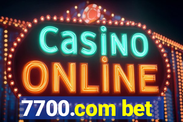 7700.com bet