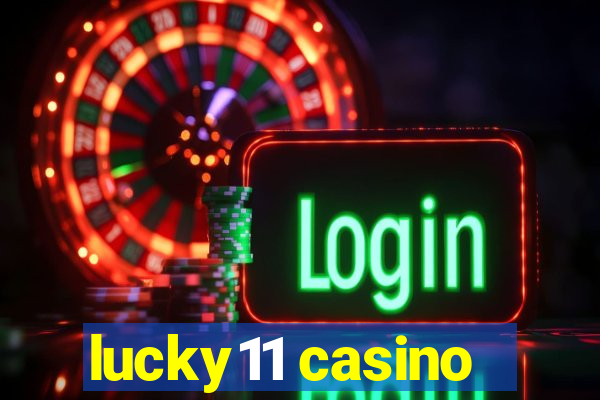 lucky11 casino