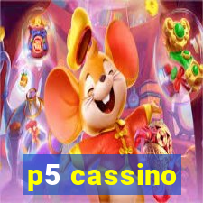 p5 cassino