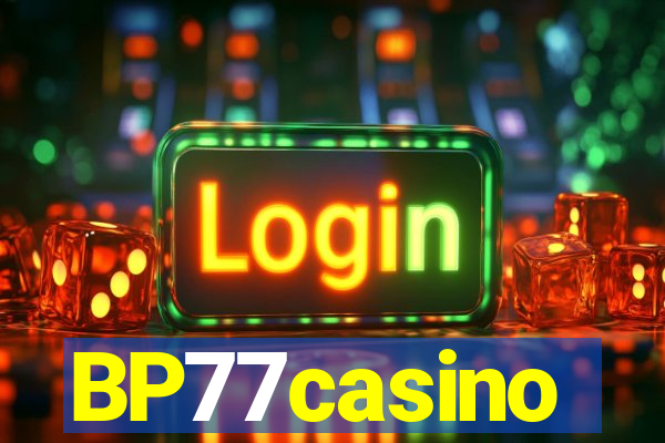 BP77casino