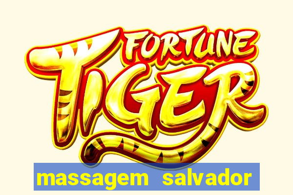 massagem salvador de bahia