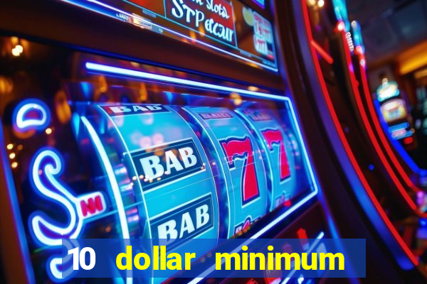 10 dollar minimum deposit usa online casino 2019