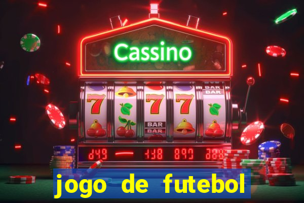 jogo de futebol que dá dinheiro