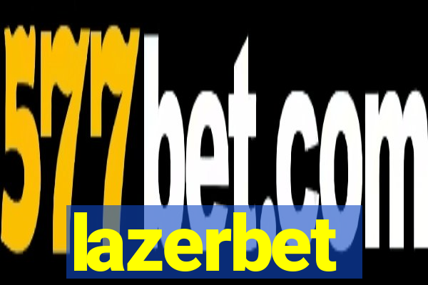 lazerbet