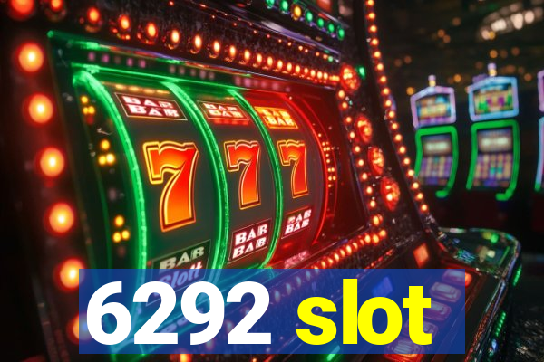 6292 slot