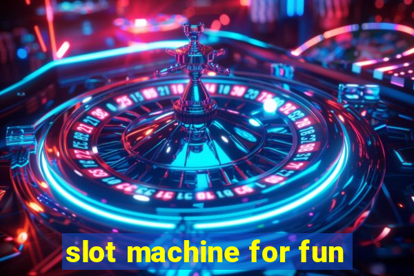 slot machine for fun