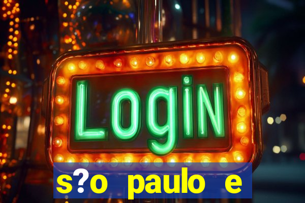 s?o paulo e goi谩s hoje