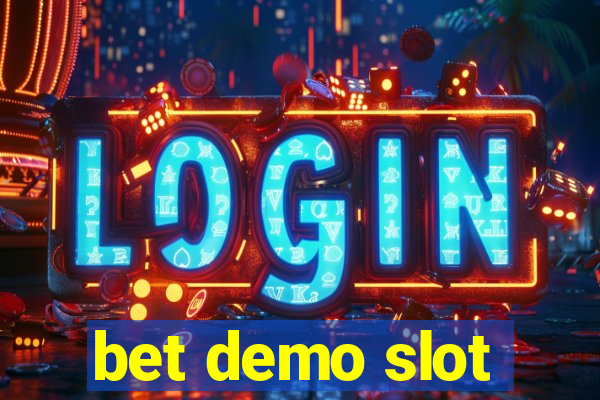 bet demo slot