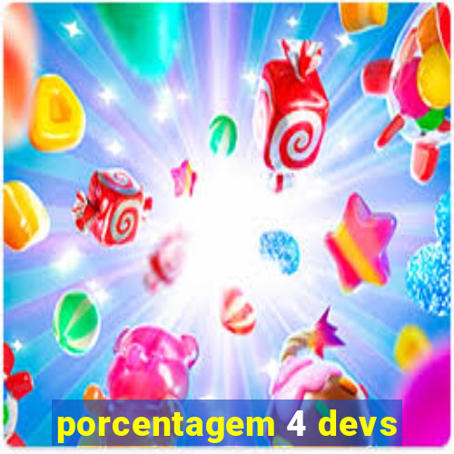 porcentagem 4 devs