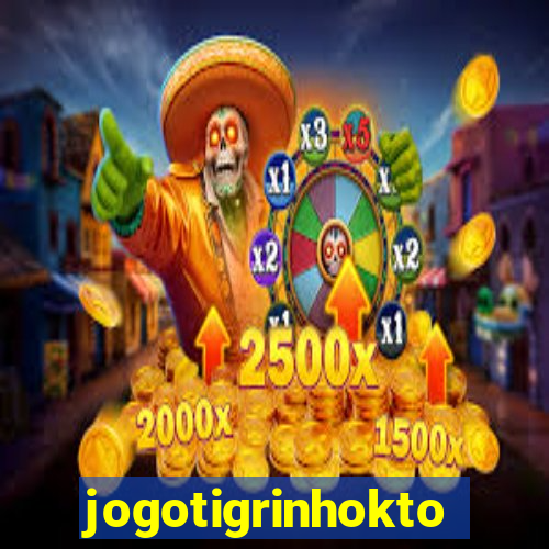 jogotigrinhokto