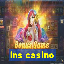 ins casino