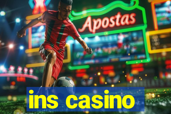 ins casino