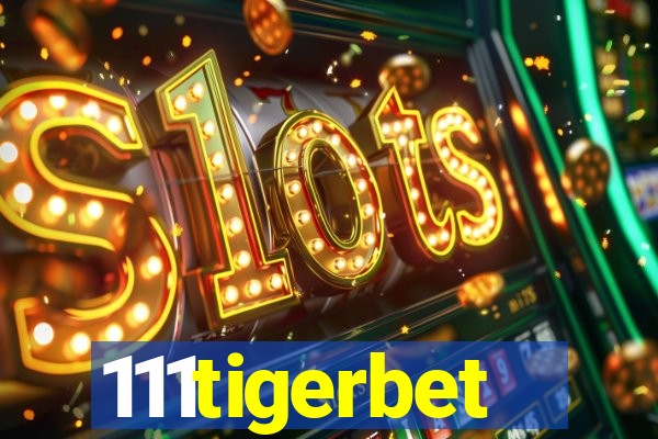 111tigerbet