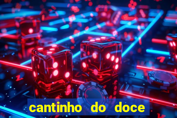 cantinho do doce em casa